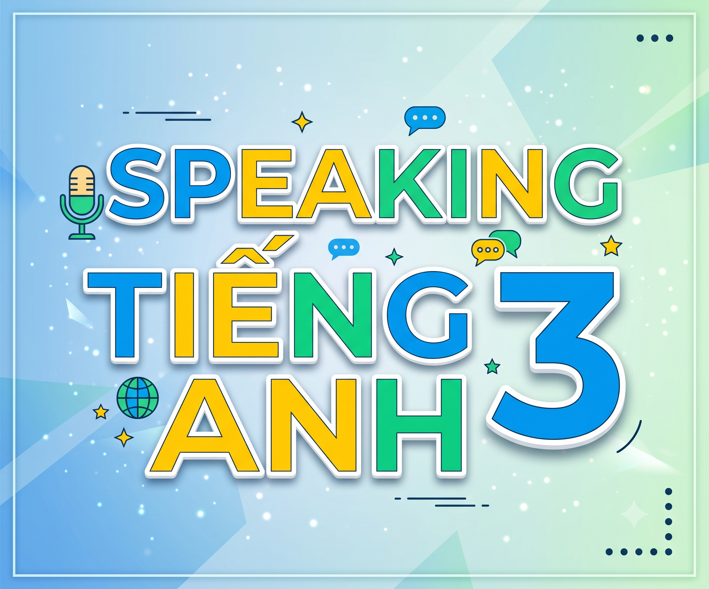 Speaking Tiếng anh 3